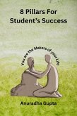 8 Pillars for student's success (eBook, ePUB)