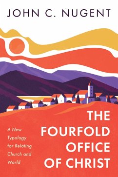 The Fourfold Office of Christ (eBook, ePUB)