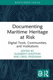 Documenting Maritime Heritage at Risk (eBook, PDF)