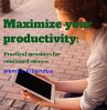 Maximize your productivity: Practical... - Bild 1
