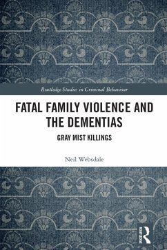 Cover Fatal Family Violence and the Dementias (eBook, ePUB)