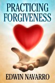 Practicing Forgiveness (eBook, ePUB)