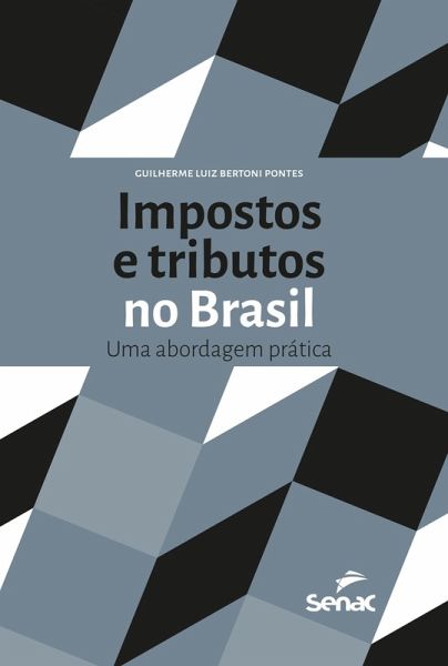 Impostos e tributos no Brasil (eBook, ePUB) Impostos e tributos no Brasil (eBook, ePUB)