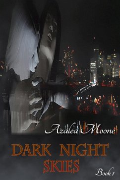 Dark Night Skies (eBook, ePUB) - Moone, Azalea