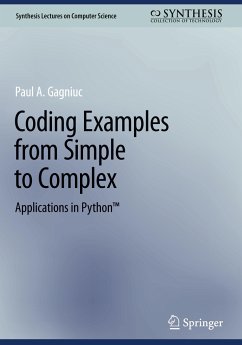 Coding Examples from Simple to Complex - Gagniuc, Paul A.