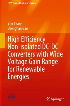High Efficiency Non-isolated DC-DC Converters with Wide Voltage Gain Range for Renewable Energies - Zhang, Yun;Gao, Shenghan