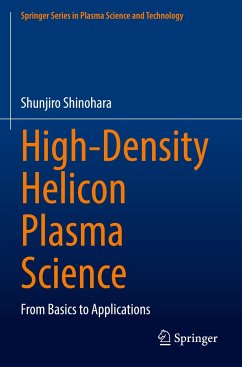 High-Density Helicon Plasma Science - Shinohara, Shunjiro