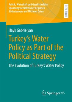 Turkey's Water Policy as Part of the Political Strategy - Gabrielyan, Hayk