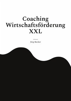 Coaching Wirtschaftsförderung XXL - Becker, Jörg