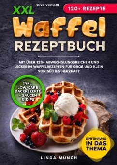 XXL Waffel Rezeptbuch - Münch, Linda