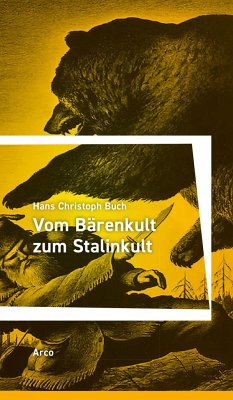 Vom Bärenkult zum Stalinkult - Buch, Hans Christoph