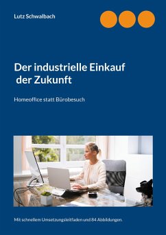 Der industrielle Einkauf der Zukunft - Schwalbach, Lutz