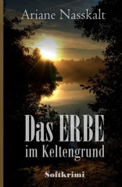 Das Erbe im Keltengrund - Brugger, Marianne