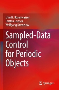Sampled-Data Control for Periodic Objects - Rosenwasser, Efim N.;Jeinsch, Torsten;Drewelow, Wolfgang