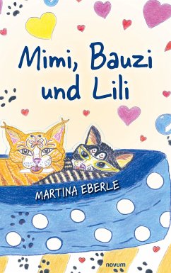 Mimi, Bauzi und Lili - Eberle, Martina