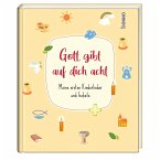 Gott gibt auf dich acht Gott gibt auf dich acht