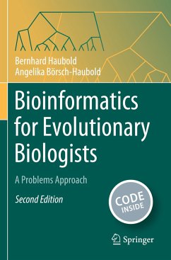 Bioinformatics for Evolutionary Biologists - Haubold, Bernhard;Börsch-Haubold, Angelika