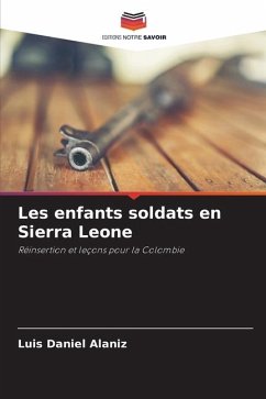Les enfants soldats en Sierra Leone - Alaniz, Luis Daniel