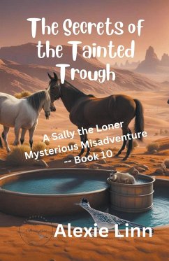 Secrets of the Tainted Trough - Linn, Alexie