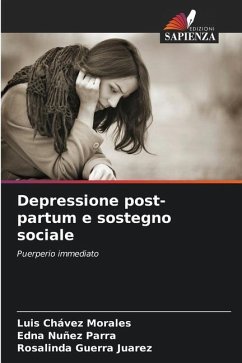 Depressione post-partum e sostegno sociale - Chávez Morales, Luis;Nuñez Parra, Edna;Guerra Juarez, Rosalinda