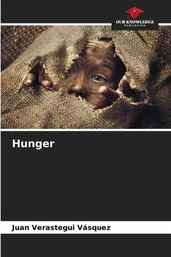 Hunger - Verastegui Vásquez, Juan