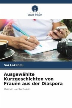 Ausgewählte Kurzgeschichten von Frauen aus der Diaspora - Lakshmi, Sai