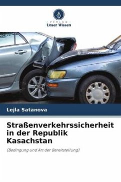 Straßenverkehrssicherheit in der Republik Kasachstan - Satanova, Lejla