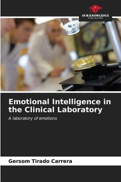 Emotional Intelligence in the Clinical Laboratory - Tirado Carrera, Gersom