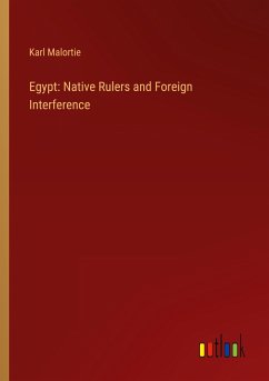 Egypt: Native Rulers and Foreign Interference