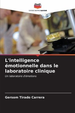 L'intelligence émotionnelle dans le laboratoire clinique - Tirado Carrera, Gersom
