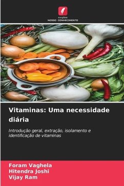 Vitaminas: Uma necessidade diária - Vaghela, Foram;Joshi, Hitendra;Ram, Vijay