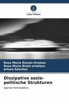 Dissipative sozio-politische Strukturen - Rincón Ornelas, Rosa María;Rinón ornelasc, Rosa María;Sánchez, Arturo