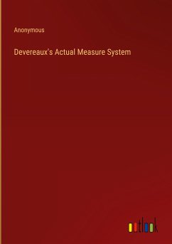 Devereaux's Actual Measure System - Anonymous