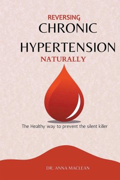 Reversing Chronic Hypertension Naturally - Maclean, Anna