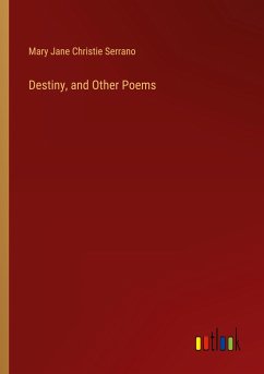 Destiny, and Other Poems Destiny, and Other Poems
