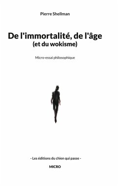 Cover De l'immortalité, de l'âge et du wokisme