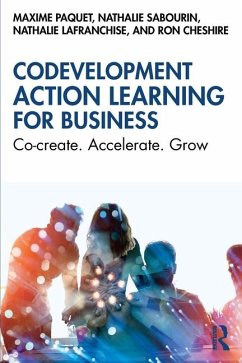 Codevelopment Action Learning for Business - Paquet, Maxime; Sabourin, Nathalie; Lafranchise, Nathalie