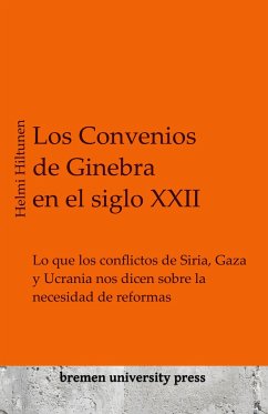 Los Convenios de Ginebra en el siglo XXII - Hiltunen, Helmi