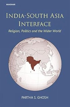 India-South Asia interface - Ghosh, Partha S.