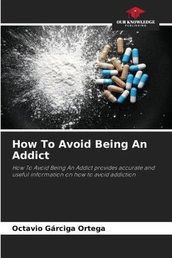 How To Avoid Being An Addict - Gárciga Ortega, Octavio