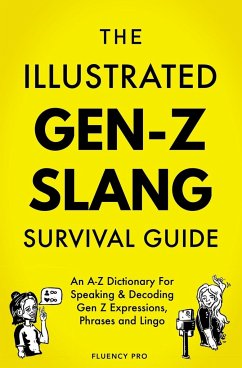 The Illustrated Gen-Z Survival Guide - Pro, Fluency