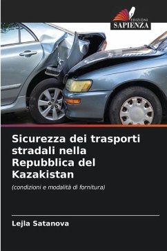 Sicurezza dei trasporti stradali nella Repubblica del Kazakistan - Satanova, Lejla