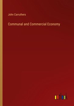 Communal and Commercial Economy - Carruthers, John
