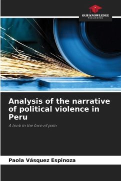 Analysis of the narrative of political violence in Peru - Vásquez Espinoza, Paola