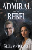The Admiral and the Rebel