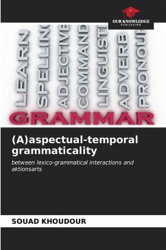 (A)aspectual-temporal grammaticality - KHOUDOUR, Souad