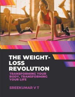 The Weight-Loss Revolution - Sreekumar, V T