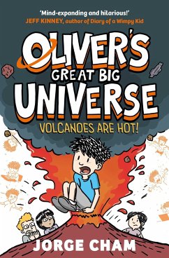 Oliver's Great Big Universe: Volcanoes are Hot! - Cham, Jorge