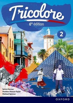 Tricolore 6e edition: Student Book 2 - Honnor, Sylvia; Mascie-Taylor, Heather; Spencer, Michael