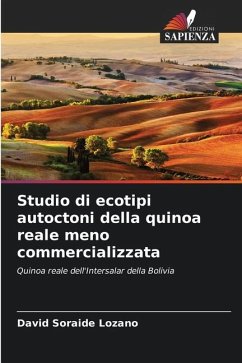 Studio di ecotipi autoctoni della quinoa reale meno commercializzata - Soraide Lozano, David